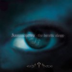 ANNUNCIATION – The Heretic Elegy (2006)